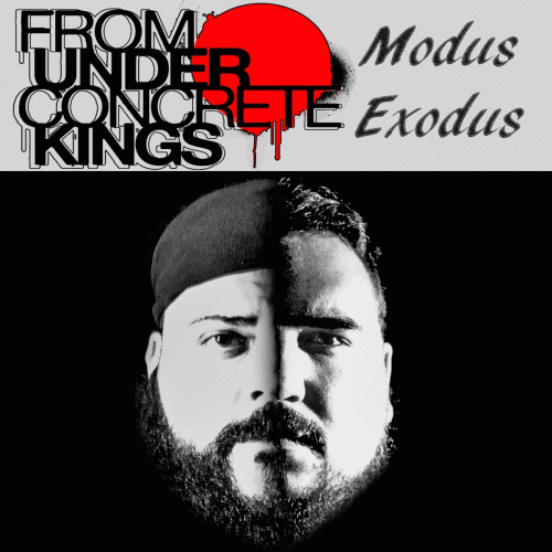 From Under Concrete Kings : Modus Exodus
